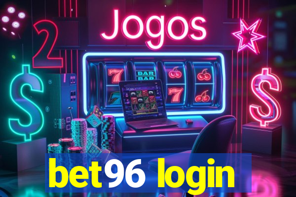 bet96 login